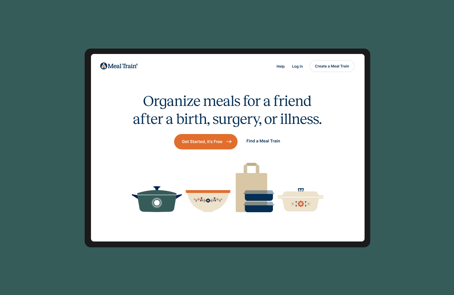 The MealTrain.com homepage on a tablet, large text header reading Organize meals for a friend after a birth, surgery, or illness. A row of illustrated casserole dishes and food containers.